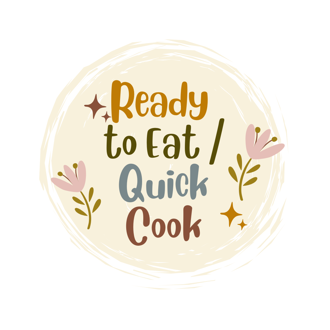 Ready to Eat/ Quick Cook